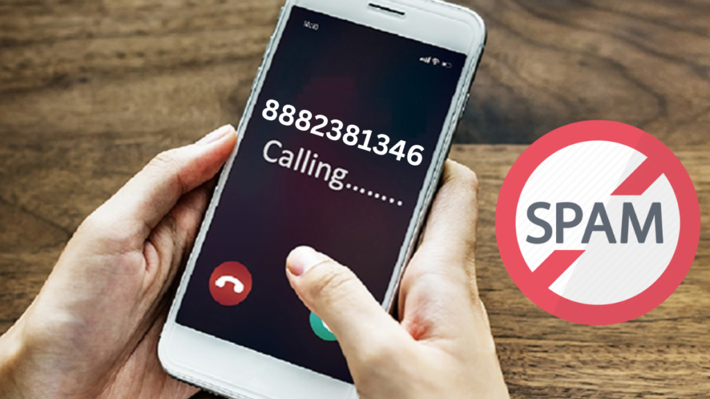 8882381346: Navigating the Threat of Spam Calls: Protecting Yourself in the Digital Age"